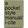A Pocket Style Manual/ i-cite door Doug Downs