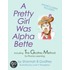 A Pretty Girl Was Alpha Bette