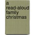 A Read-Aloud Family Christmas