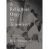 A Religious Orgy In Tennessee door Henry Louis Mencken