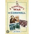 A Schoolboy's War In Cornwall