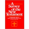 A Survey Of The New Testament door F. Leroy Forlines