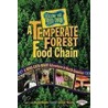 A Temperate Forest Food Chain door Rebecca Hogue Wojahn