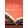 A Tugging Of The Heartstrings by Laurita McKercher