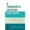 A Twentieth-Century Collision door Peter M. Collins
