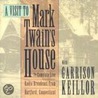A Visit to Mark Twain's House door Garrison Keillor