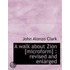 A Walk About Zion [Microform]