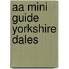 Aa Mini Guide Yorkshire Dales door Mike Gerrard