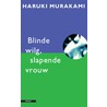 Blinde wilg, slapende vrouw
