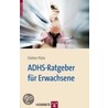 Adhs-ratgeber Für Erwachsene by Dieter Pütz