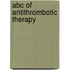 Abc Of Antithrombotic Therapy