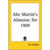 Abe Martin's Almanac For 1909 by Kin Hubbard