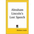 Abraham Lincoln's Lost Speech
