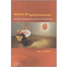 Abstract Art Against Autonomy door Mark Cheetham