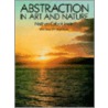 Abstraction In Art And Nature door Nathan Cabot Hale