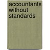 Accountants Without Standards door David R. Myddelton