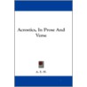 Acrostics, in Prose and Verse door Onbekend