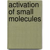 Activation Of Small Molecules door William B. Tolman