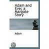Adam And Eve; A Margate Story door Satan