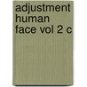 Adjustment Human Face Vol 2 C by Cornia