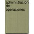 Administracion de Operaciones