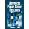Advanced Focus Group Research door Edward F. Fern