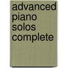 Advanced Piano Solos Complete door Onbekend