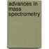 Advances in Mass Spectrometry