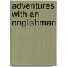 Adventures With An Englishman by Francis Jones