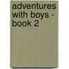 Adventures With Boys - Book 2 door G.L. Strytler