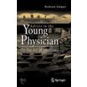 Advice to the Young Physician door Richard Colgan