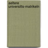 Aeltere Universitts-Matrikeln by Unknown