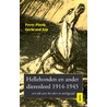 Hellehonden en ander dierenleed 1914-1945 by Perry Pierik