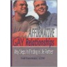 Affirmative Gay Relationships door Neil Kaminsky