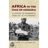 Africa In The Time Of Cholera