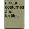 African Costumes And Textiles door John Mack