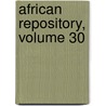African Repository, Volume 30 door Society American Coloni