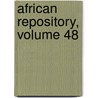 African Repository, Volume 48 door Society American Coloni