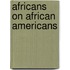 Africans On African Americans