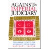 Against the Imperial Judicary door Matthew J. Franck