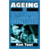 Ageing Developing Countries P door Ken Tout