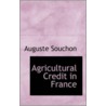 Agricultural Credit In France by Auguste Souchon