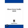 Alcune Lettere Inedite (1829) by Luigi Da Porto