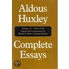 Aldous Huxley Complete Essays by Aldous Huxley