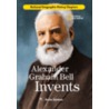 Alexander Graham Bell Invents door Anita Garmon
