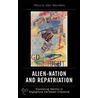 Alien-Nation And Repatriation door Patricia Saunders