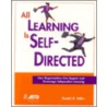 All Learning Is Self-Directed by Daniel R. Tobin