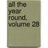 All the Year Round, Volume 28