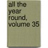 All the Year Round, Volume 35