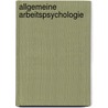 Allgemeine Arbeitspsychologie by Winfried Hacker